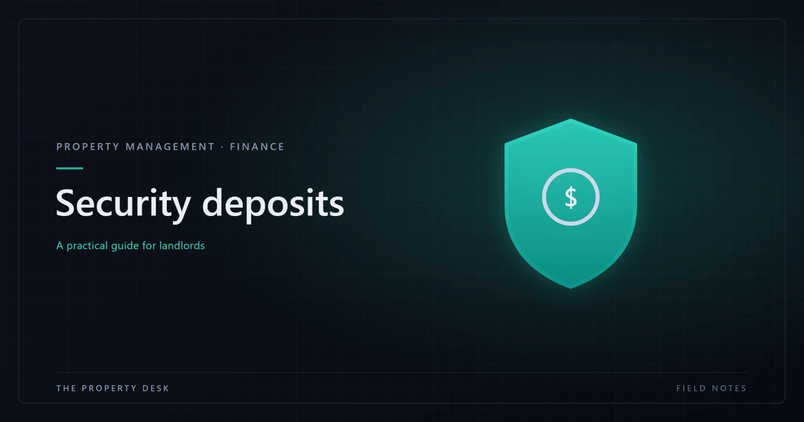 A landlord's guide to security deposits